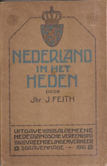 Feith, Jhr. J. - Nederland in het Heden 1918 beschikbaar voor biedingen