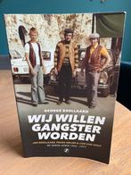 Wij willen gangster worden - Deel 1, Boeken, Overige, Ophalen of Verzenden, Zo goed als nieuw, George Boellaard