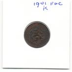 WILHELMINA CENT 1901 K KWALITEITB F.D.C., Ophalen of Verzenden, Koningin Wilhelmina, 1 cent, Losse munt