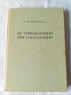 De verborgenheid der Godzaligheid. W Huntington, Boeken, Gelezen, Christendom | Protestants, Ophalen of Verzenden, W Huntington