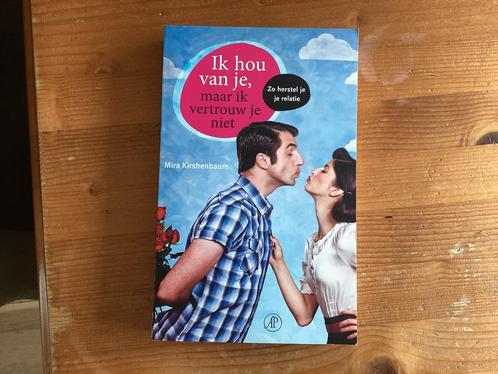 Mira Kirshenbaum - Ik hou van je, maar ik vertrouw je niet, Boeken, Psychologie, Zo goed als nieuw, Ophalen of Verzenden