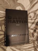 Blake Crouch - Dark matter, Ophalen of Verzenden, Zo goed als nieuw, Blake Crouch