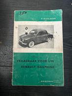 Vraagbaak Renault Dauphine, Auto diversen, Ophalen of Verzenden