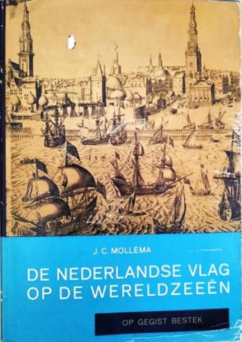 Mollema – De Nederlandse Vlag op de Wereldzeeën – Op gegist, Verzamelen, Scheepvaart, Gebruikt, Boek of Tijdschrift, Ophalen