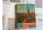2 BOEKEN ; LA GEOGRAPHIE de L'AMERIQUE in het frans, Ophalen of Verzenden, Gelezen, Diverse schrijvers, Plaatjesalbum