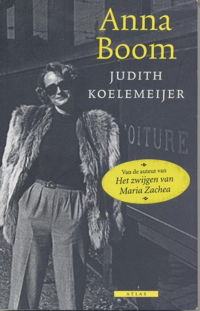 Anna Boom / Judith Koelemeijer - Atlas, 2008 - Derde druk, Boeken, Romans, Gelezen, Nederland, Verzenden