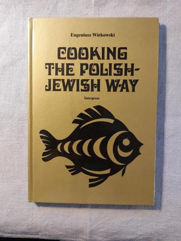 Cooking the Polish-Jewish way  Eugeniusz Wirkowski beschikbaar voor biedingen