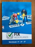 FIX Nederlands Werkboek 1F- 2F- 3F voor MBO-zonder licentie, Ophalen of Verzenden, Nederlands, Overige niveaus, Team Fix taal