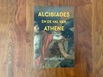 Alcibiades en de val van Athene, 14e eeuw of eerder, David Stuttard, Europa, Nieuw