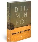 DIT IS MIJN HOF Chris de Stoop. Hardcover gebonden, Ophalen of Verzenden, Zo goed als nieuw, Nederland