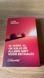 Lynn Berger - Ik werk al, Ophalen of Verzenden, Zo goed als nieuw, Maatschappij en Samenleving, Nederland
