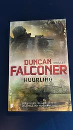 Duncan Falconer - Huurling, Amerika, Duncan Falconer, Ophalen of Verzenden, Zo goed als nieuw