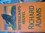 Richard Adams - Waterschapsheuvel, Boeken, Ophalen of Verzenden, Zo goed als nieuw, Richard Adams, Nederland