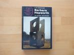 Barbara Hepworth, A.M. Hammacher, Boeken, Ophalen of Verzenden, Zo goed als nieuw, Beeldhouwkunst