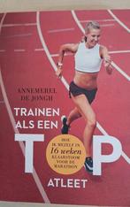 Annemerel de Jongh - Trainen als een topatleet, Ophalen of Verzenden, Zo goed als nieuw, Annemerel de Jongh