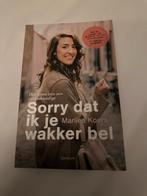 Sorry dat ik je wakker bel - Marlies Koers, Ophalen of Verzenden, Zo goed als nieuw, Overige