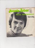 7" Single Ronnie Tober - Petite Mademoiselle, Nederlandstalig, Ophalen of Verzenden, Zo goed als nieuw