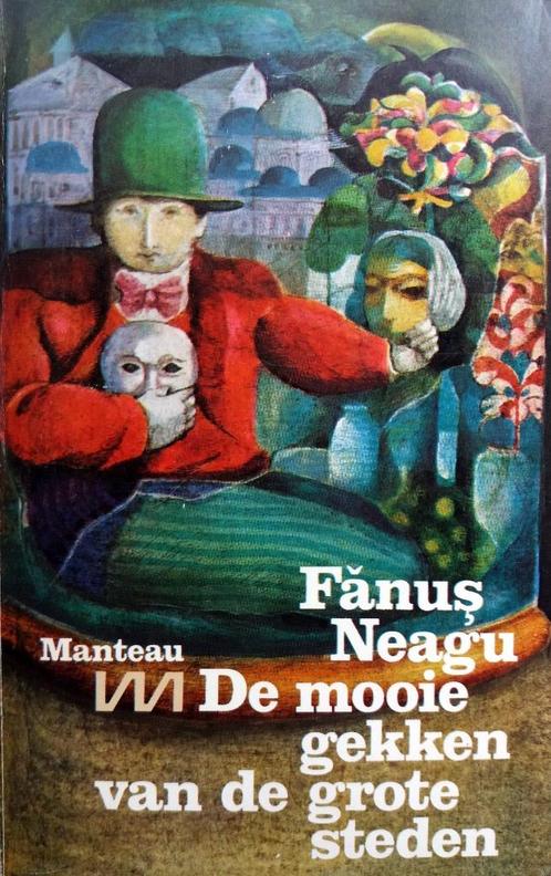 Fănuș Neagu - De mooie gekken van de grote steden, Boeken, Romans, Gelezen, Europa overig, Ophalen of Verzenden