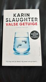 Karin Slaughter - Valse getuige, Ophalen of Verzenden, Zo goed als nieuw, Nederland, Karin Slaughter