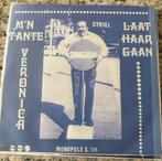Cyriel - M'n Tante Veronica / Laat Haar Gaan (zelf druk hoes, Gebruikt, 7 inch, Single, Ophalen of Verzenden