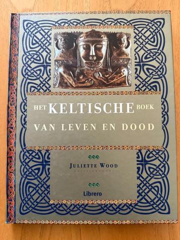 Juliette Wood - Het Keltische boek van leven en dood beschikbaar voor biedingen