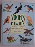 VOGELS IN UW TUIN door Mike Everett, Boeken, Natuur, Ophalen of Verzenden, Zo goed als nieuw, Vogels