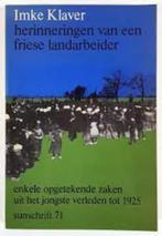 Imke Klaver -HERIINERINGEN VAN EEN FRIESE LANDARBEIDER, Gelezen, 19e eeuw, Ophalen of Verzenden, Imke Klaver