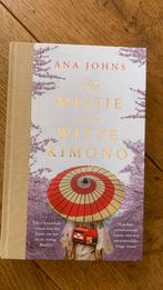 Ana Johns - Het meisje in de witte kimono, Ana Johns, Ophalen of Verzenden, Zo goed als nieuw, Amerika