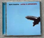 Mark Knopfler - Sailing To Philadelphia (cd pop), Ophalen of Verzenden, 1980 tot 2000, Zo goed als nieuw