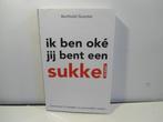 Berthold Gunster				Ik ben oké jij bent een sukkel, Ophalen of Verzenden, Zo goed als nieuw