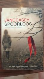Jane Casey - Spoorloos, Ophalen of Verzenden, Zo goed als nieuw, Nederland, Jane Casey