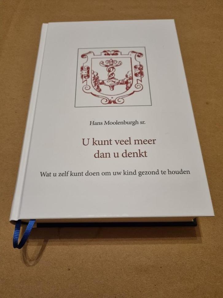 *HERDRUK*  U kunt veel meer dan u denkt dr. Moolenburgh (sr), Boeken, Advies, Hulp en Training, Nieuw, Ophalen of Verzenden
