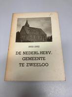 De Nederl herv gemeente te Zweelo 1602 1952, Verzenden, Gelezen