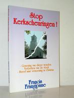 Francis Frangipane - Stop Kerkscheuringen!, Ophalen of Verzenden, Zo goed als nieuw, Christendom | Protestants