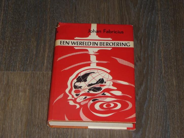JOHAN FABRICIUS - EEN WERELD IN BEROERING, Boeken, Tijdschriften en Kranten, Gelezen, Overige typen, Verzenden