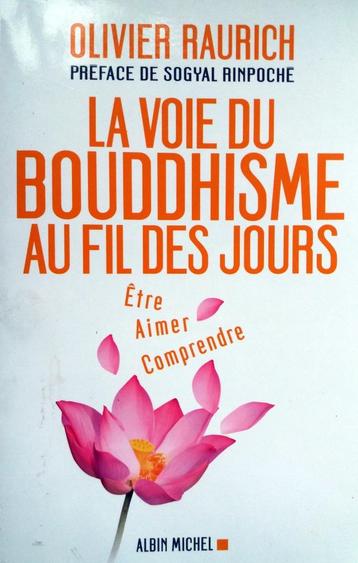 Olivier Raurich - La voie du Bouddhisme au fil des jours (FR