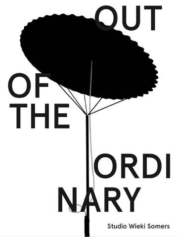 OUT OF THE ORDINARY - Studio Wieki Somers beschikbaar voor biedingen