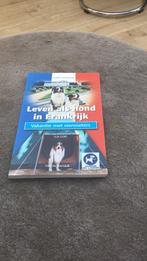 J. Lissenberg - Leven als hond in Frankrijk, Honden, J. Lissenberg, Ophalen of Verzenden, Zo goed als nieuw