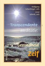 W. Schachinger Transcendente Meditatie: Gezondheid uit het, Boeken, Ophalen of Verzenden, Nieuw