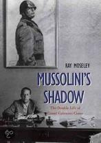 Ray Moseley Mussolini s Shadow, Boeken, Politiek en Maatschappij, Zo goed als nieuw, Verzenden