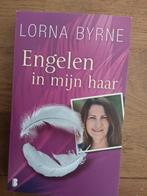 Lorna Byrne - Engelen in mijn haar, Ophalen of Verzenden, Zo goed als nieuw, Lorna Byrne