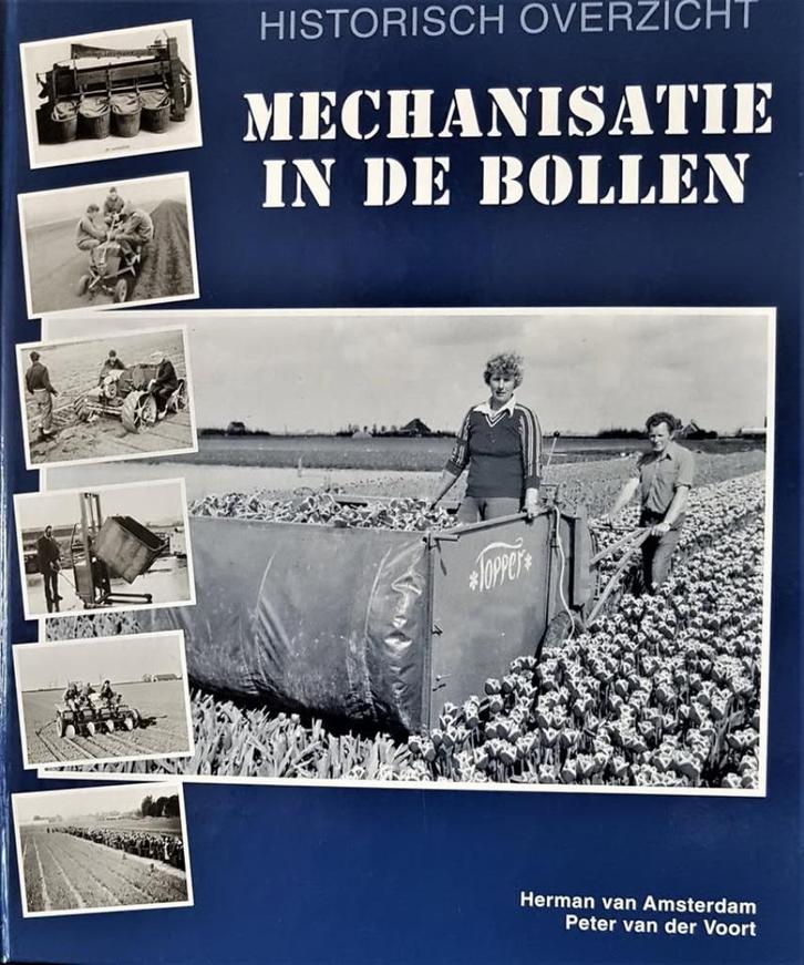 BOEK MECHANISATIE IN DE BOLLEN HISTORISCH OVERZICHT., Boeken, Geschiedenis | Stad en Regio, Nieuw, Ophalen of Verzenden