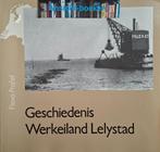H.J. Bekius e.a; Geschiedenis Werkeiland Lelystad 1950-1958, Ophalen of Verzenden, H.J. Bekius e.a., 20e eeuw of later, Gelezen