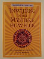 Cremers, Marjolijn - Inwijding in het Mystieke Huwelijk / he, Gelezen, Achtergrond en Informatie, Ophalen of Verzenden, Overige onderwerpen