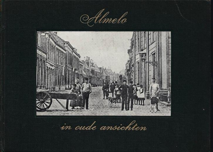 H. Hagens en J. Nieuwerth - Almelo in oude ansichten, Boeken, Geschiedenis | Stad en Regio, Zo goed als nieuw, Ophalen of Verzenden