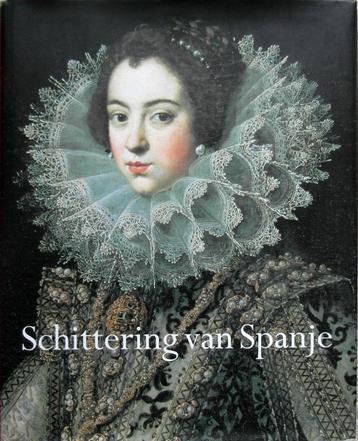 Schittering van Spanje 1598-1648.an Cervantes tot Velazquez beschikbaar voor biedingen