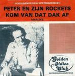 1960	Peter & Zijn Rockets (Golden Oldies)		Kom Van Dat Dak A, Cd's en Dvd's, Vinyl Singles, Nederlandstalig, Gebruikt, 7 inch