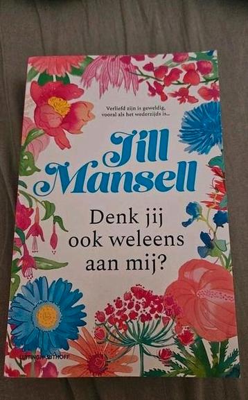 Jill Mansell - Denk jij ook weleens aan mij?  beschikbaar voor biedingen