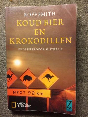 Koud Bier en Krokodillen ; door Roff Smith #Australie beschikbaar voor biedingen