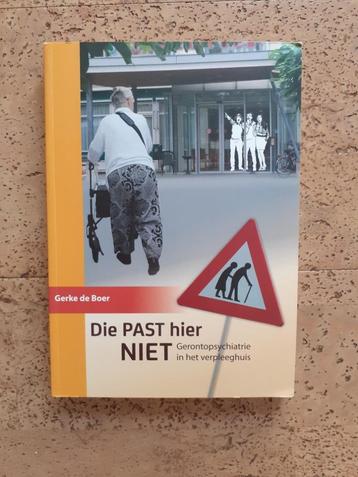 Die past hier niet Gerke de Boer psychiatrie in verpleeghuis beschikbaar voor biedingen
